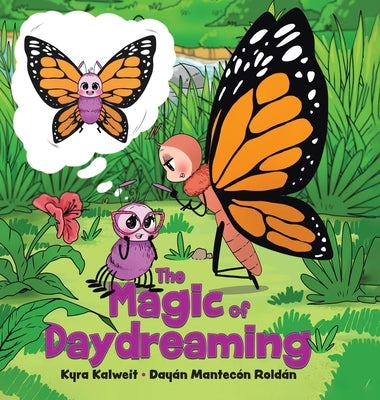 The Magic of Daydreaming by Kalweit, Kyra