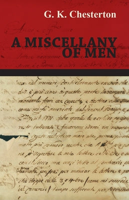 A Miscellany of Men by Chesterton, G. K.