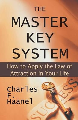 The Master Key System by Haanel, Charles F.