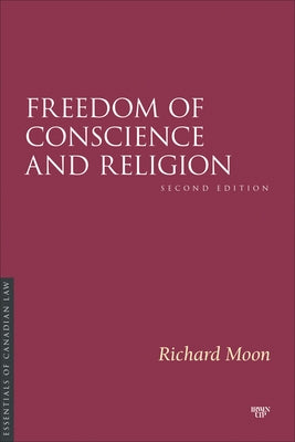 Freedom of Conscience and Religion: Second Edition by Moon, Richard John