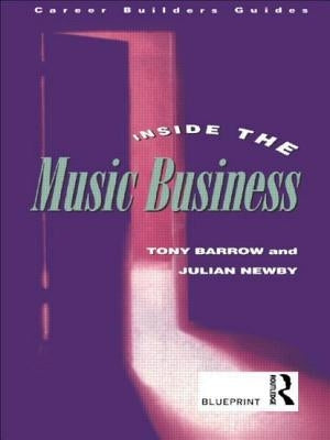 Inside the Music Business by Barrow, Tony