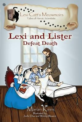 Lexi and Lister: Defeat Death by Keen, Marian
