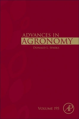 Advances in Agronomy: Volume 195 by Sparks, Donald L.