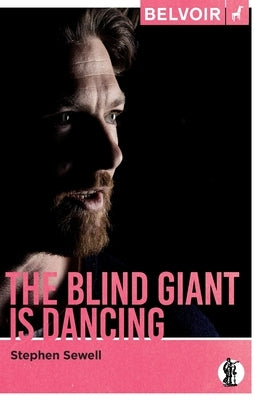The Blind Giant Is Dancing by Sewell, Stephen