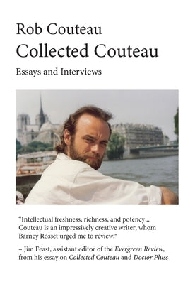 Collected Couteau. Essays and Interviews (Third, Revised Edition) by Couteau, Rob