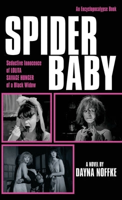 Spider Baby: The Novelization by Noffke, Dayna