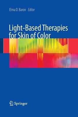 Light-Based Therapies for Skin of Color by Baron, Elma