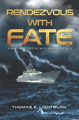 Rendezvous with Fate by Lightburn, Thomas E.