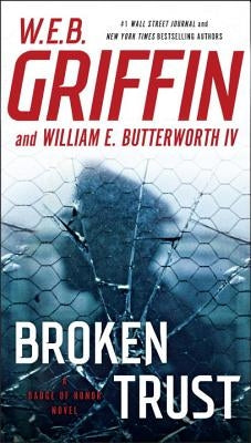Broken Trust by Griffin, W. E. B.