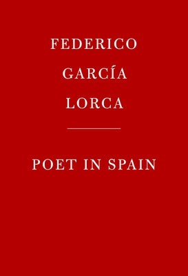 Poet in Spain by García Lorca, Federico