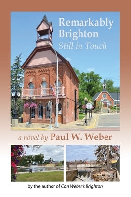 Remarkably Brighton, Still in Touch by Weber, Paul W.