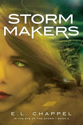 Storm Makers by Chappel, E. L.