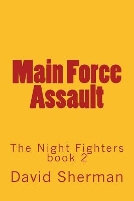 Main Force Assault by Sherman, David