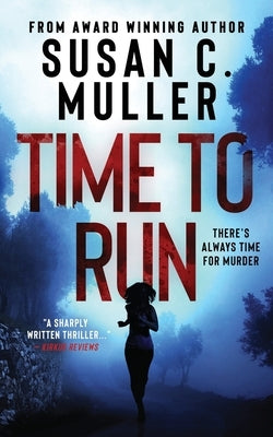 Time to Run by Muller, Susan C.