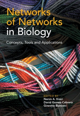 Networks of Networks in Biology: Concepts, Tools and Applications by Kiani, Narsis A.