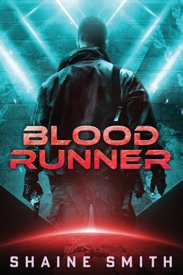 Blood Runner by Smith, Shaine
