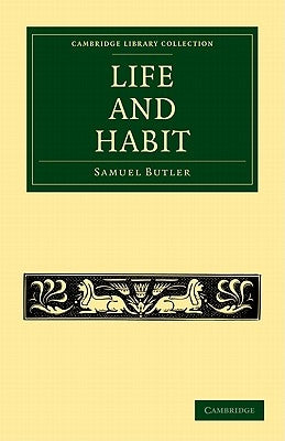 Life and Habit by Butler, Samuel