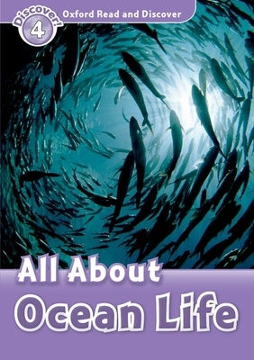 Read and Discover: Level 4: 750-Word Vocabulary All about Ocean Life by Bladon, Rachel