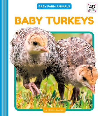 Baby Turkeys by London, Martha