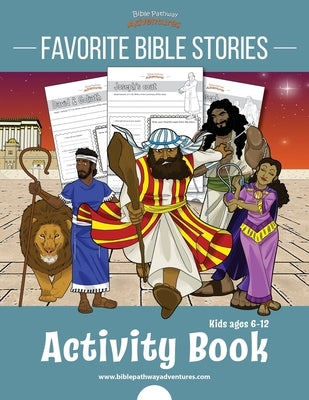 Favorite Bible Stories Activity Book by Adventures, Bible Pathway