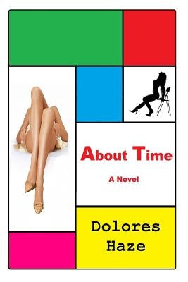 About Time by Haze, Dolores