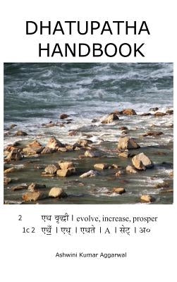 Dhatupatha Handbook by Aggarwal, Ashwini Kumar