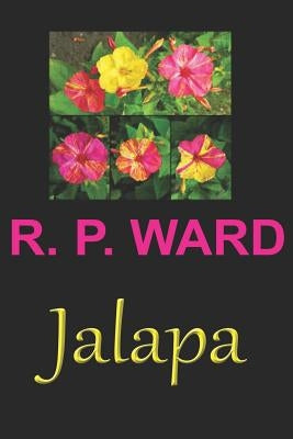 Jalapa by Ward, R. P.