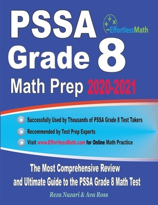 PSSA Grade 8 Math Prep 2020-2021: The Most Comprehensive Review and Ultimate Guide to the PSSA Grade 8 Math Test by Ross, Ava