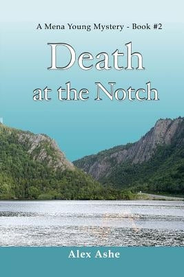 Death at the Notch by Ashe, Alex
