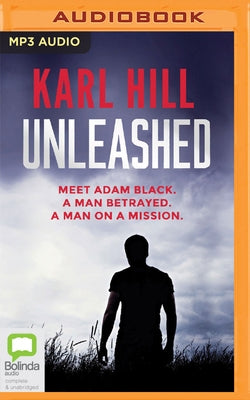 Unleashed by Hill, Karl
