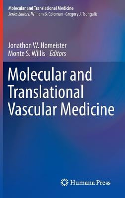 Molecular and Translational Vascular Medicine by Homeister, Jonathon W.
