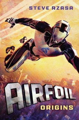 Airfoil: Origins by Rzasa, Steve