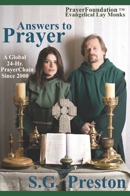 Answers to Prayer: A Global 24-Hr. Prayerchain Since 2000 by Preston, S. G.