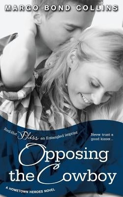 Opposing the Cowboy by Collins, Margo Bond