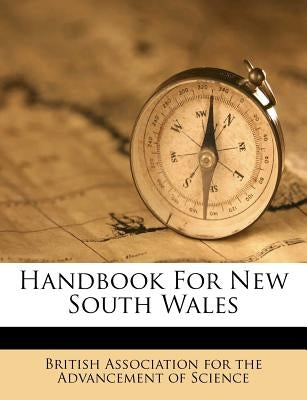 Handbook for New South Wales by British Association for the Advancement