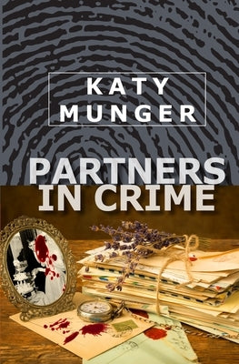 Partners In Crime: A Hubbert & Lil Mystery by Munger, Katy