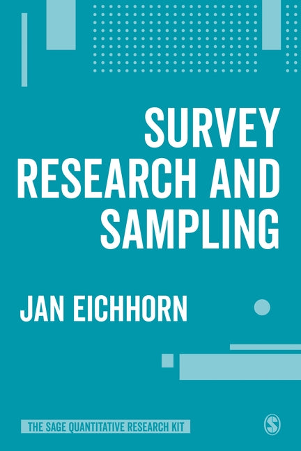 Survey Research and Sampling by Eichhorn, Jan