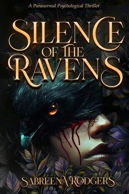 Silence of the Ravens by Bennett, Felicia