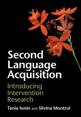 Second Language Acquisition by Ionin, Tania