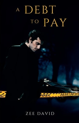 A Debt To Pay by David, Zee
