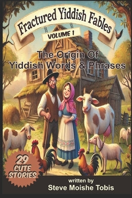Fractured Yiddish Fables by Tobis, Steve M.