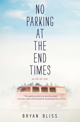 No Parking at the End Times by Bliss, Bryan