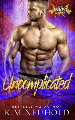Uncomplicated by Neuhold, K. M.