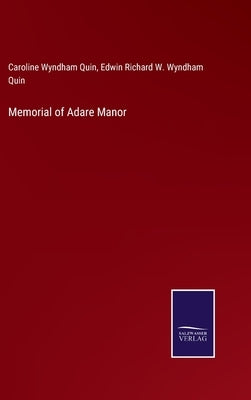Memorial of Adare Manor by Wyndham Quin, Caroline