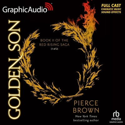 Golden Son (1 of 2) [Dramatized Adaptation]: Red Rising Saga 2 by Brown, Pierce