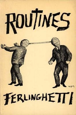 Routines: Plays by Ferlinghetti, Lawrence