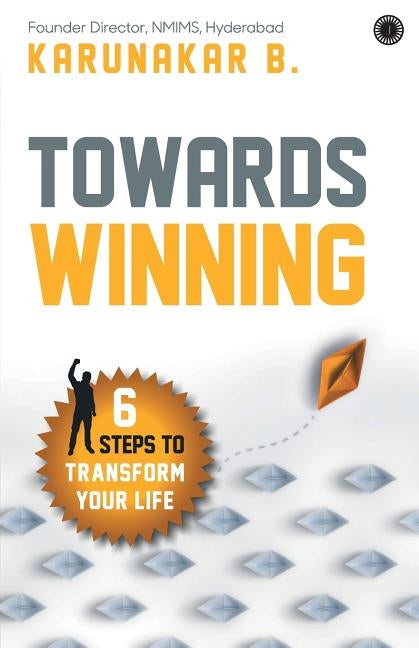 Towards Winning by Karunakar, B.
