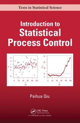 Introduction to Statistical Process Control by Qiu, Peihua