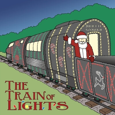 The Train of Lights by Goodrich, Juliette