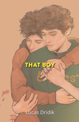 That Boy by Dridik, Lucas